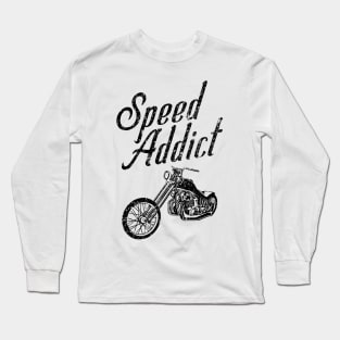 Motorcycle Speed Addict Long Sleeve T-Shirt